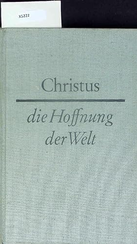 Seller image for Christus - die Hoffnung der Welt. for sale by Antiquariat Bookfarm