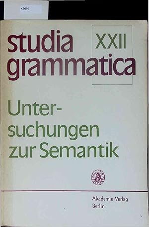 Imagen del vendedor de Untersuchungen zur Semantik. Studia Grammatica XXII a la venta por Antiquariat Bookfarm