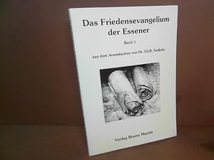 Bild des Verkufers fr Das Friedensevangelium der Essener, Buch 1. zum Verkauf von Antiquariat Deinbacher