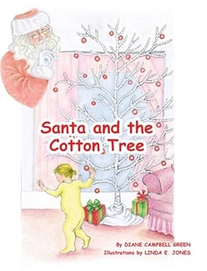 Image du vendeur pour Santa and the Cotton Tree mis en vente par GreatBookPricesUK
