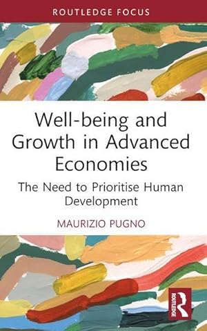 Bild des Verkufers fr Well-being and Growth in Advanced Economies : The Need to Prioritise Human Development zum Verkauf von AHA-BUCH GmbH