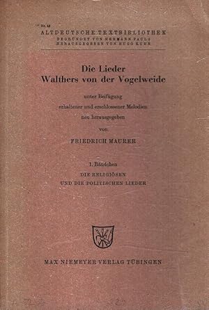 Seller image for Die Lieder Walthers von der Vogelweide 1: Die religisen und die politischen Lieder Altdeutsche Textbibliothek Nr. 43 for sale by Versandantiquariat Nussbaum