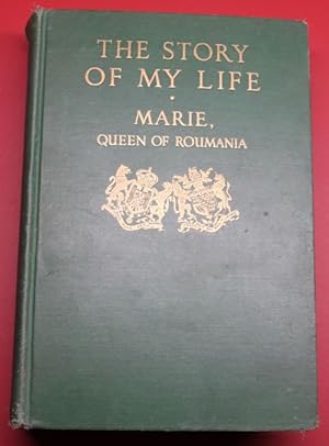 The Story of My Life Marie Queen of Roumania