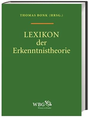 Seller image for Lexikon der Erkenntnistheorie Thomas Bonk (Hrsg.) for sale by Antiquariat Mander Quell