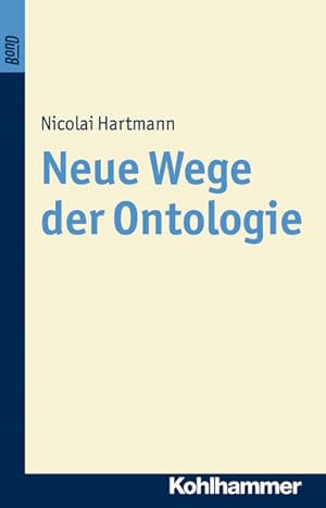 Bild des Verkufers fr Neue Wege der Ontologie Nicolai Hartmann zum Verkauf von Antiquariat Mander Quell