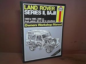 Land Rover Series 2, 2A and 3. 1958 to 1985. - Owner's Workshop Manual.
