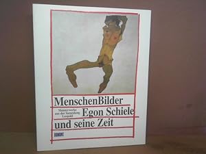 Menschenbilder - Egon Schiele und seine Zeit. Meisterwerke aus der Sammlung Leopold. Katalog zur ...