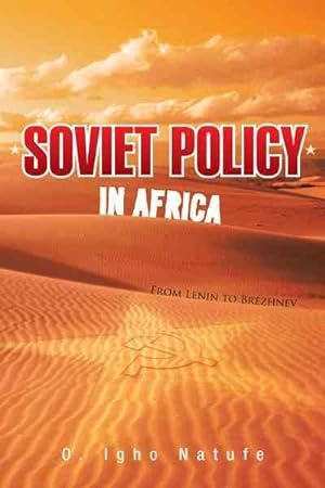 Seller image for Soviet Policy in Africa : From Lenin to Brezhnev for sale by GreatBookPricesUK