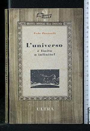 Seller image for L'UNIVERSO E' FINITO O INFINITO? for sale by Cartarum