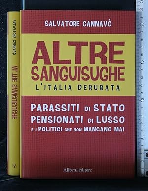 Image du vendeur pour ALTRE SANGUISUGHE L'ITALIA DERUBATA mis en vente par Cartarum