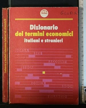 Immagine del venditore per DIZIONARIO DEI TERMINI ECONOMICI ITALIANI E STRANIERI venduto da Cartarum