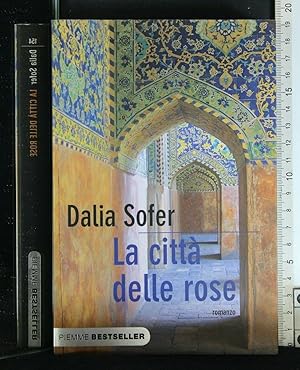 Seller image for LA CITTA' DELLE ROSE for sale by Cartarum