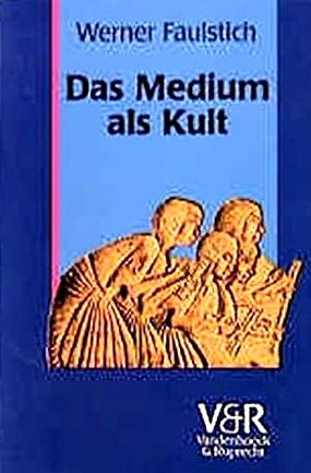 Bild des Verkufers fr Werner Faulstich : Das Medium als Kult. zum Verkauf von BuchKunst-Usedom / Kunsthalle