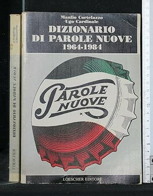 Image du vendeur pour DIZIONARIO DI PAROLE NUOVE 1964-1984 mis en vente par Cartarum