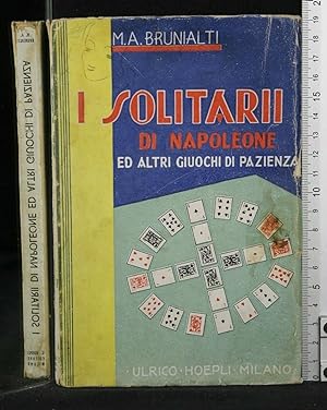 Seller image for I SOLITARII DI NAPOLEONE ED ALTRI GIUOCHI DI PAZIENZA for sale by Cartarum