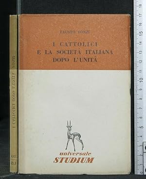 Imagen del vendedor de I CATTOLICI E LA SOCIETA' ITALIANA DOPO L'UNITA' a la venta por Cartarum