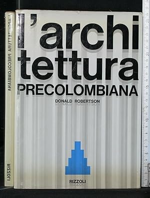 Imagen del vendedor de L'ARCHITETTURA PRECOLOMBIANA a la venta por Cartarum