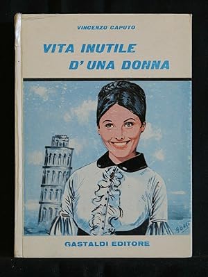 Immagine del venditore per VITA INUTILE DI UNA DONNA venduto da Cartarum