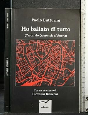 Seller image for HO BALLATO DI TUTTO for sale by Cartarum