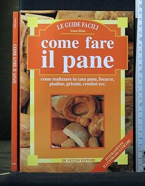 Image du vendeur pour COME FARE IL PANE mis en vente par Cartarum