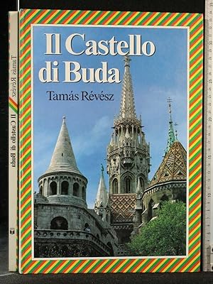 Seller image for IL CASTELLO DI BUDA for sale by Cartarum