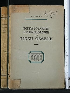 Imagen del vendedor de PHYSIOLOGIE ET PATHOLOGIE DU TISSU OSSEUX a la venta por Cartarum