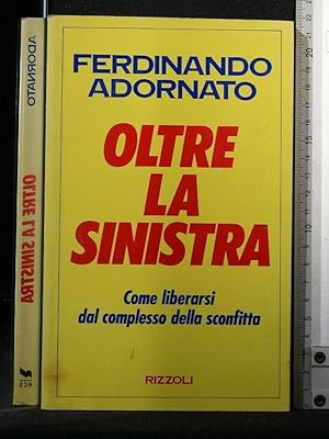 Immagine del venditore per OLTRE LA SINISTRA venduto da Cartarum