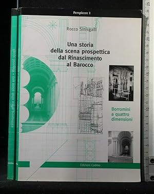 Image du vendeur pour UNA STORIA DELLA SCENA PROSPETTICA DAL RINASCIMENTO AL BAROCCO mis en vente par Cartarum