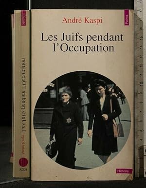 Seller image for LES JUIFS PENDANT L'OCCUPATION for sale by Cartarum