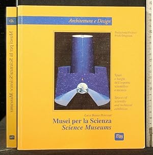 Seller image for MUSEI PER LA SCIENZA SCIENCE MUSEUM ARCHITETTURA E DESIGN for sale by Cartarum