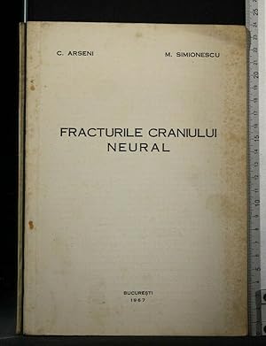 Seller image for FRACTURILE CRANIULUI NEURAL for sale by Cartarum