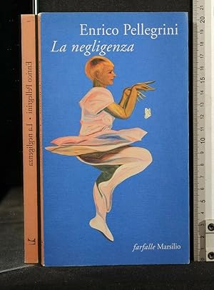 Seller image for LA NEGLIGENZA for sale by Cartarum