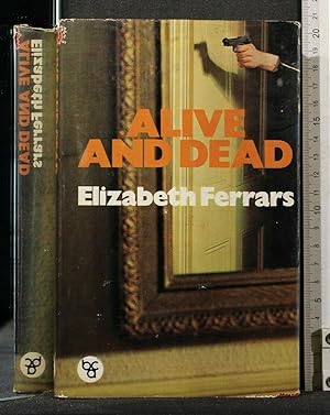 Seller image for ALIVE AND DEAD for sale by Cartarum