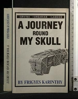 Seller image for A JOURNEY ROUND MY SKULL for sale by Cartarum