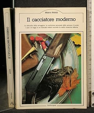 Seller image for IL CACCIATORE MODERNO for sale by Cartarum