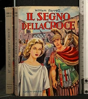 Seller image for IL SEGNO DELLA CROCE for sale by Cartarum