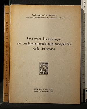 Bild des Verkufers fr FONDAMENTI BIO-PSICOLOGICI PER UNA IGIENE MENTALE DELLE zum Verkauf von Cartarum