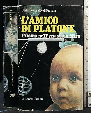 Seller image for L'AMICO DI PLATONE L'UOMO NELL'ERA SCIENTIFICA for sale by Cartarum