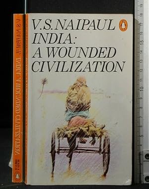 Seller image for INDIA: A WOUNDED CIVILIZATION. NAIPAUL. PENGUIN. for sale by Cartarum