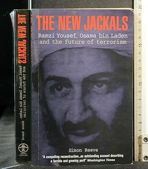 Seller image for THE NEW JACKALS RAMZI YOUSEF, OSAMA BIN LADEN AND THE FUTURE OF for sale by Cartarum