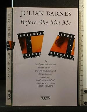 Seller image for BEFORE SHE MET ME for sale by Cartarum