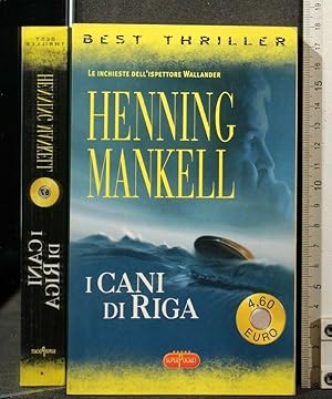 Seller image for I CANI DI RIGA. HENNING MANKELL. for sale by Cartarum