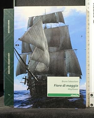 Seller image for FIORE DI MAGGIO for sale by Cartarum