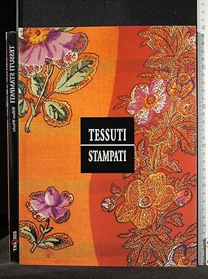 Seller image for TESSUTI STAMPATI for sale by Cartarum