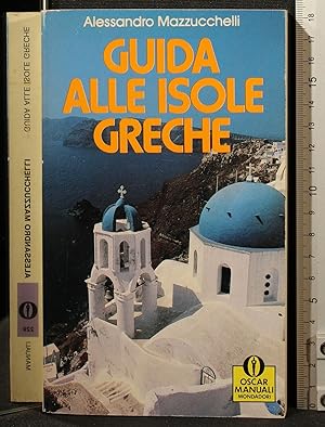 Seller image for GUIDA ALLE ISOLE GRECHE for sale by Cartarum