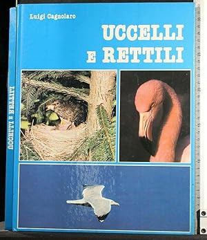 Seller image for UCCELLI E RETTILI for sale by Cartarum