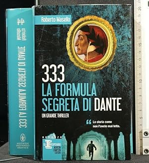 Seller image for 333 LA FORMULA SEGRETA DI DANTE for sale by Cartarum