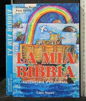 Imagen del vendedor de LA MIA BIBBIA RACCONTATA E ILLUSTRATA a la venta por Cartarum