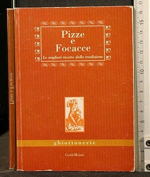 Immagine del venditore per PIZZE E FOCACCE LE MIGLIORI RICETTE DELLA TRADIZIONE venduto da Cartarum