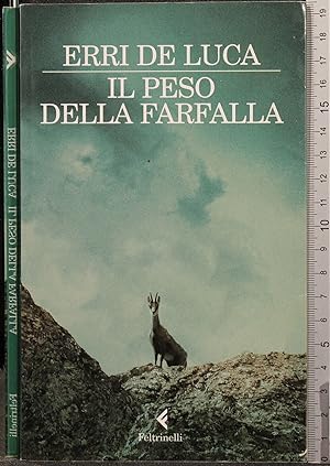 Seller image for IL PESO DELLA FARFALLA for sale by Cartarum